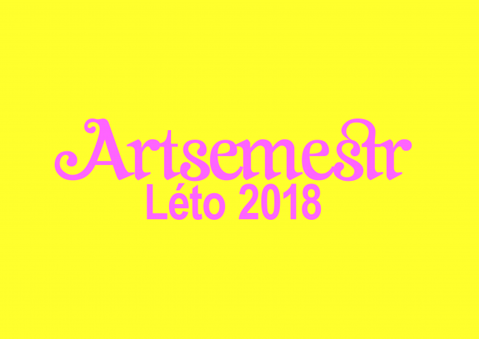 Artsemestr Léto 2018: Pojďte Se Podívat Na Mladé Umělce