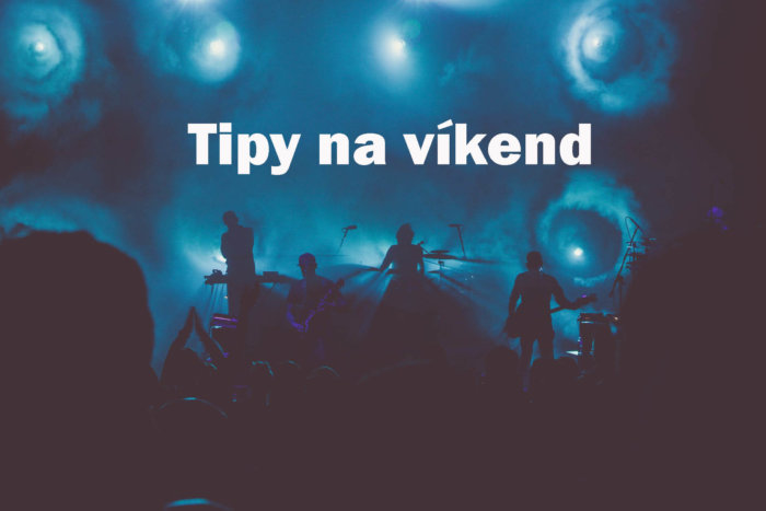 Tipy Na Víkend 10. – 12. Ledna