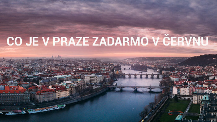 Co Je V Praze Zadarmo V červnu 2020