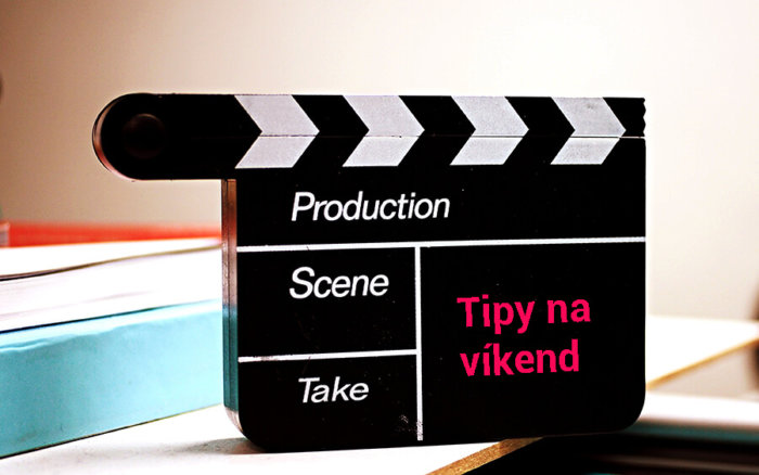 Tipy Na Víkend 19. – 21. června