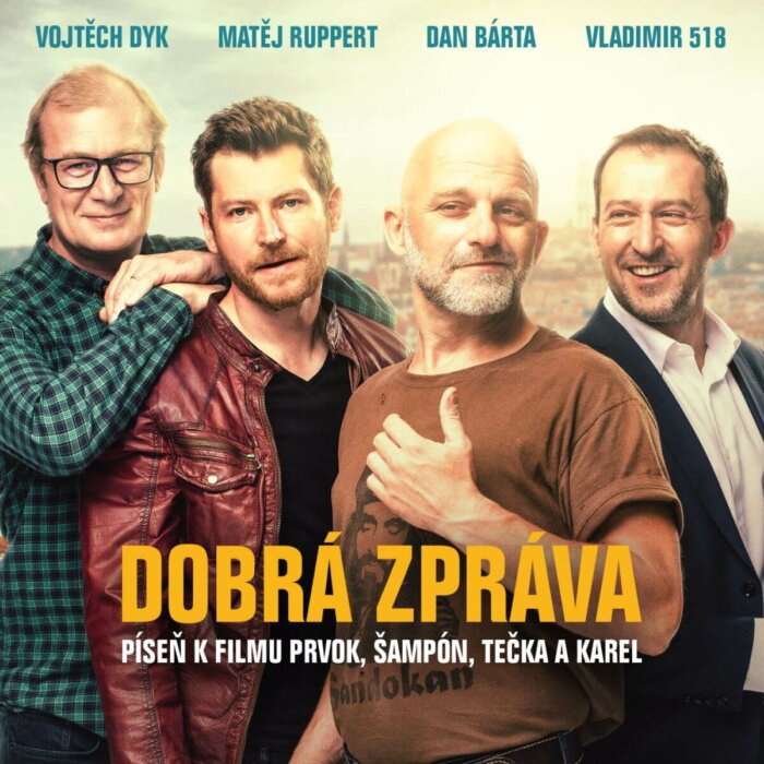 Dobrá Zpráva Od Dyka, Bárty, Rupperta A Vladimira 518