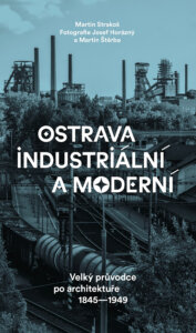 Ostrava Industrialni A Moderni