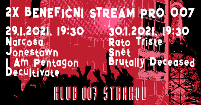 Dva Benefiční Streamy Pro 007 – 29. & 30.ledna 2021