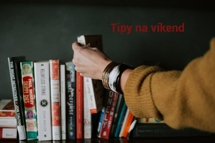 Tipy Na Víkend 26. – 28. února