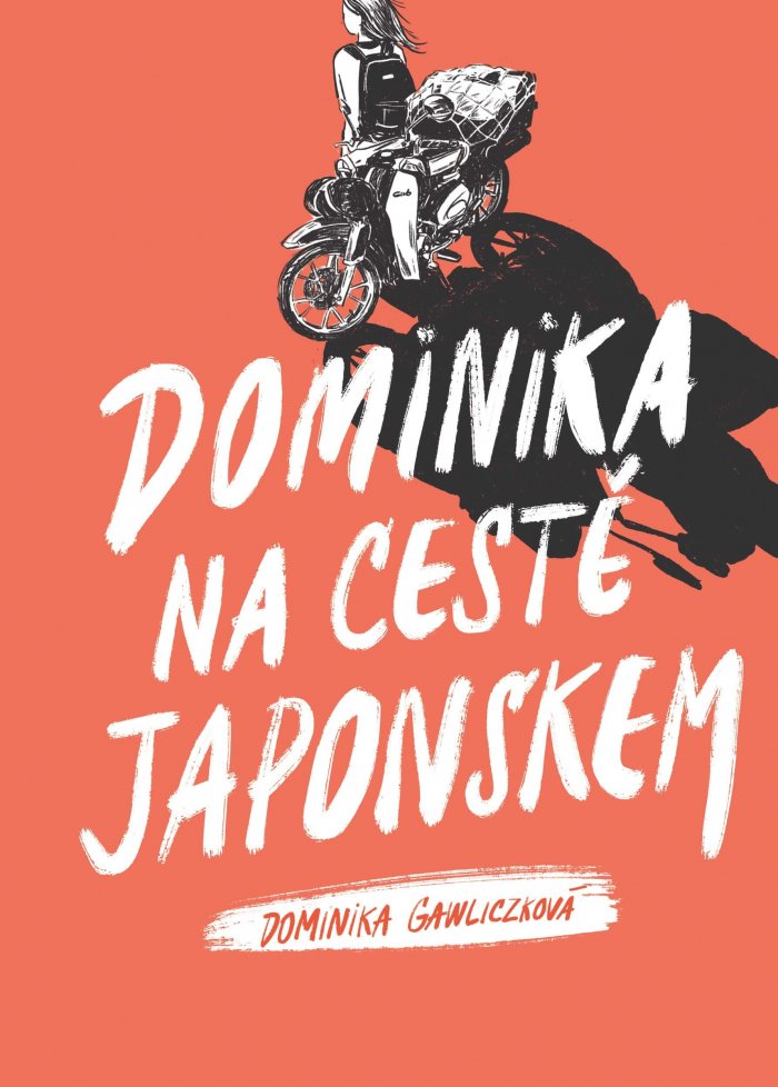 KNIŽNÍ TIP: S Motorkářkou Dominikou Do Japonska