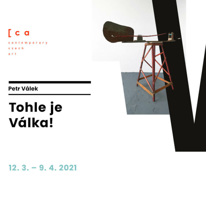 V Contemporary Czech Art Se Koná Výstava Tohle Je Válka!