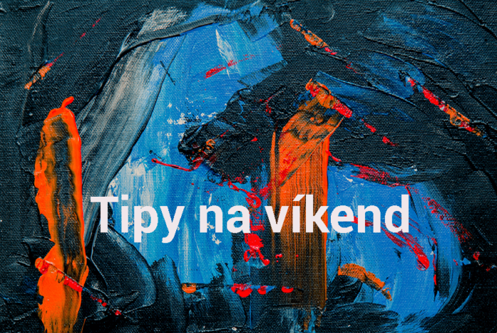 Tipy Na Víkend 26. – 28. Března