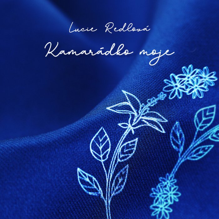 Lucie Redlová Chystá Album Lidovek, Písničku Kamarádko Moje Věnovala Jitce Šuranské