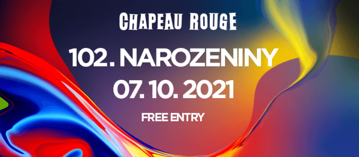102. Narozeniny Chapeau Rouge Budou Mít Vstup Zdarma