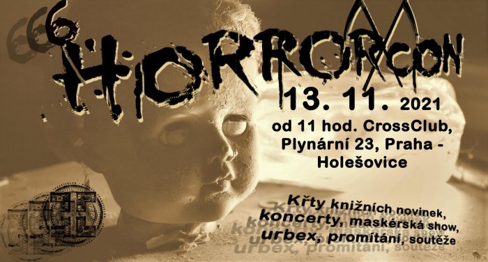 Pražský CrossClub Přivítá 13. Listopadu Již 6. Ročník Festivalu HorrorCon