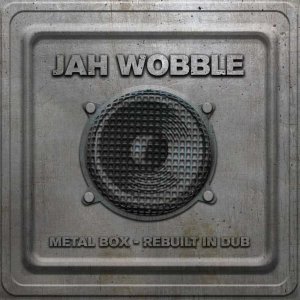Jah Wobble Metal Box
