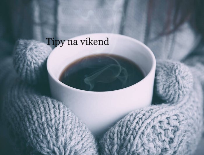 Tipy Na Víkend 3. – 5. Prosince