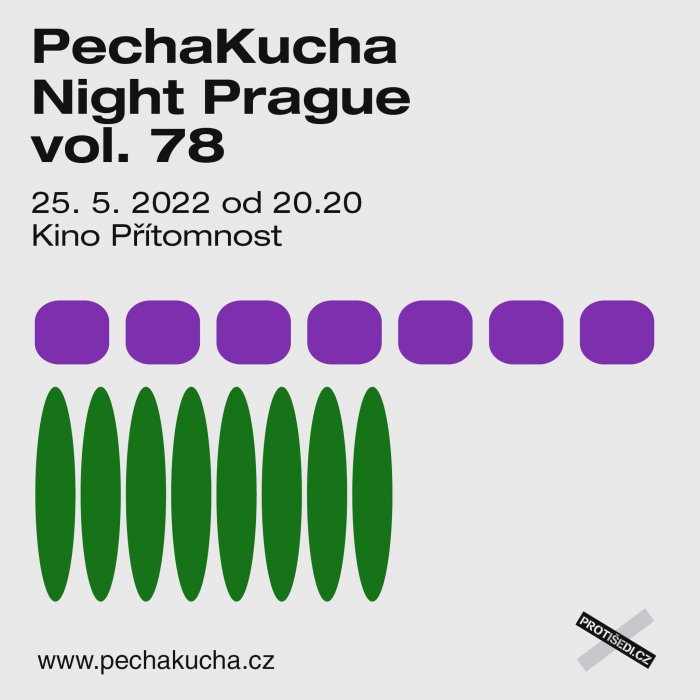 PechaKucha Night Prague Vol. 78 Ve Středu 25. Května Představí  12 Autorů A Autorských Kolektivů