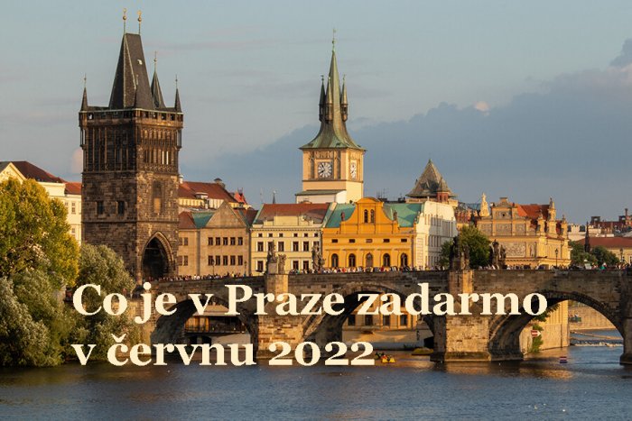 Co Je V Praze Zadarmo V červnu 2022
