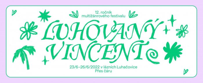 Festival Luhovaný Vincent – Kulturní Svátek Už Po Dvanácté V Luhačovicích