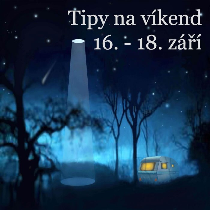 Tipy Na Víkend 16. – 18. Září 2022. Festival Kutilů, Skvělé Filmy A ZAŽÍT MĚSTO JINAK.