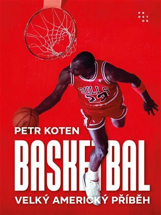 Tip Na Knihu: Historie Amerického Basketbalu S Ohledem Na českou Stopu