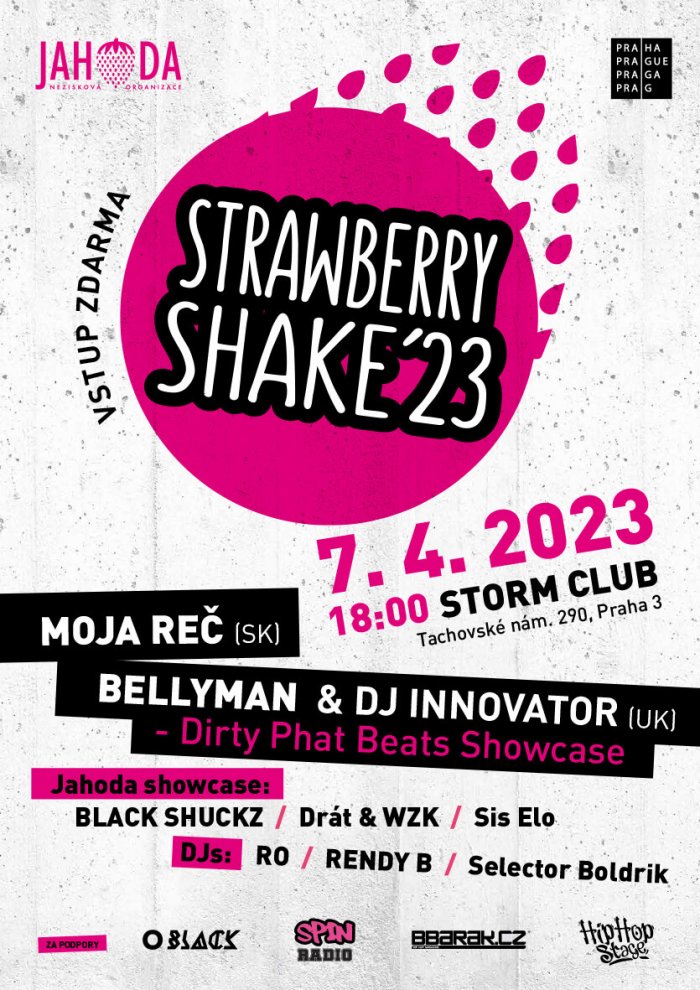 Benefiční STRAWBERRY SHAKE Ve Storm Clubu, Vystoupí I MC Bellyman Nebo Moja Reč