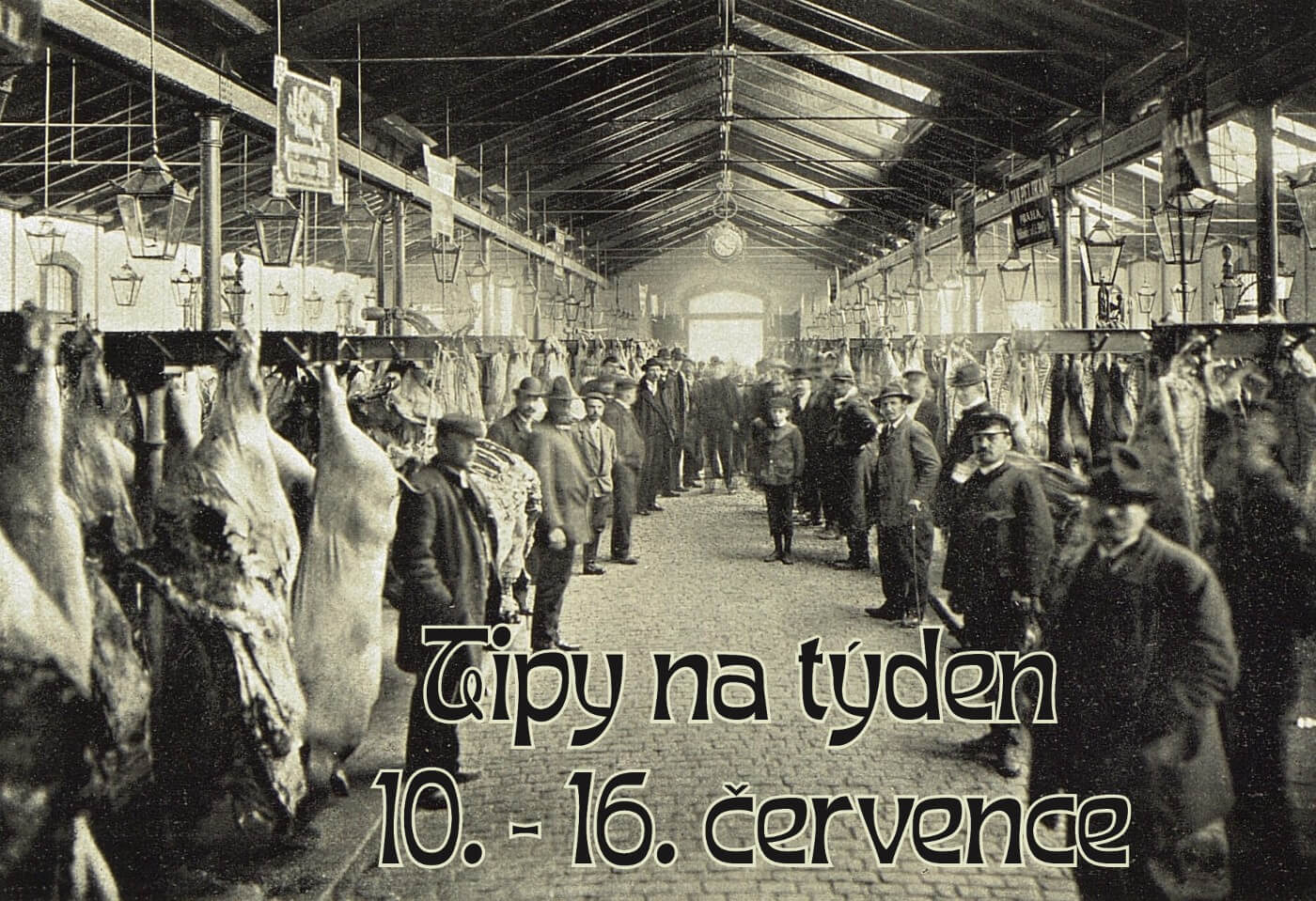 Komentovaná procházka bývalými jatky vás čeká v Holešovické tržnici - info v textu / Foto Deport a Panzer, 1905
