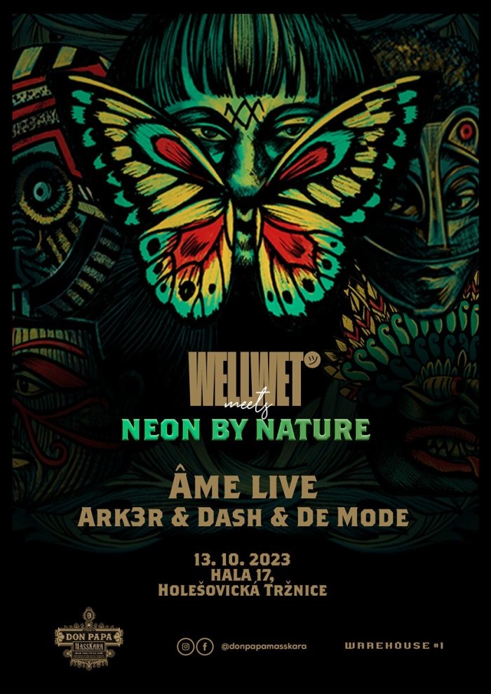 WELLWETツmeets Neon By Nature W/  Âme Live