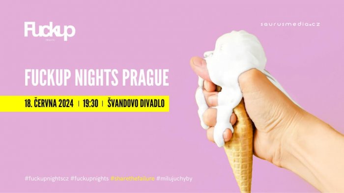 Fuckup Nights Prague Opět Oslaví Byznysové Chyby