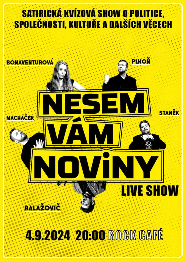 Nesem Vám Noviny LIVE SHOW 4.9. V Rock Café