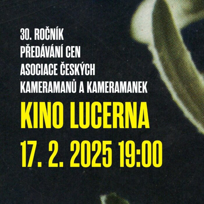 Asociace českých Kameramanů Udělí V Kině Lucerna Profesní Ceny, Přihlášeny Byly Desítky Prací