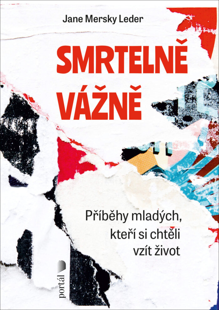 Knižní Tip: Smrtelně Vážně – Příběhy Mladých, Kteří Si Chtěli Vzít život