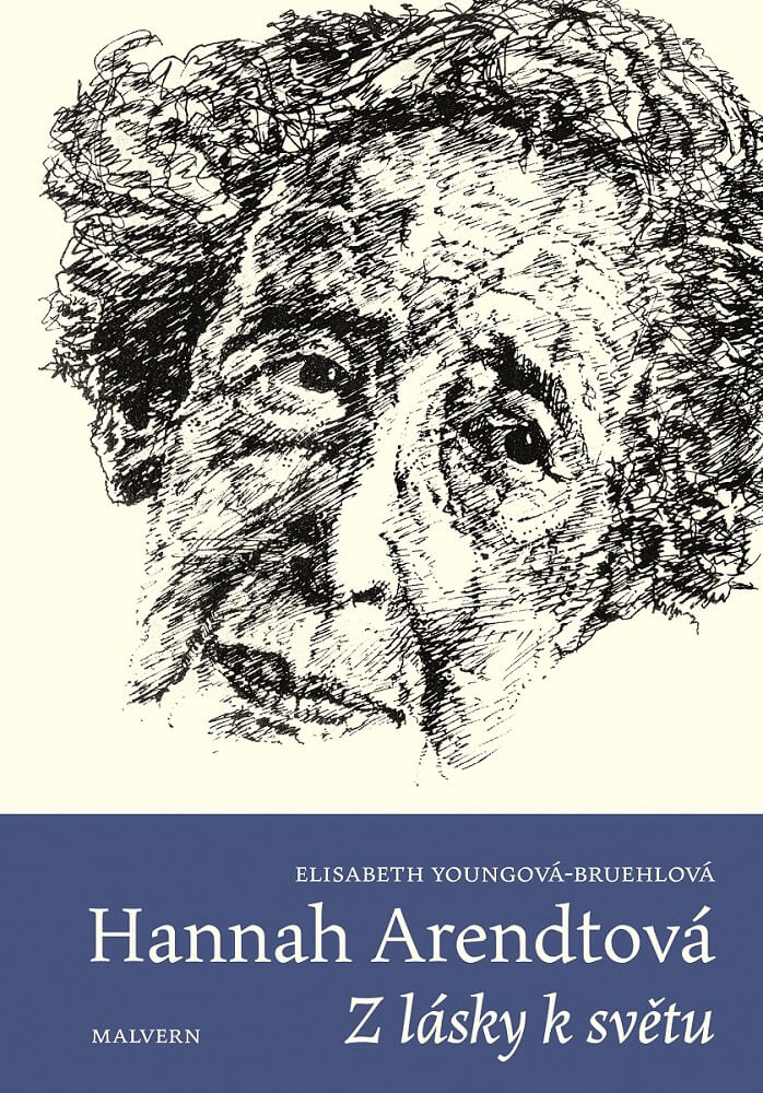 Poprvé česky Si Mohou čtenáři Přečíst Komplexní Biografii Hannah Arendtové