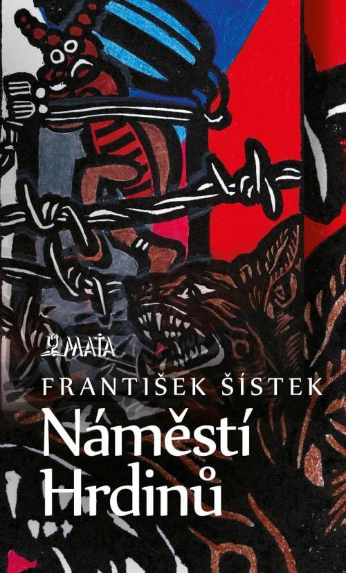 Knižní Tip A Ukázka: František Šístek – Náměstí Hrdinů